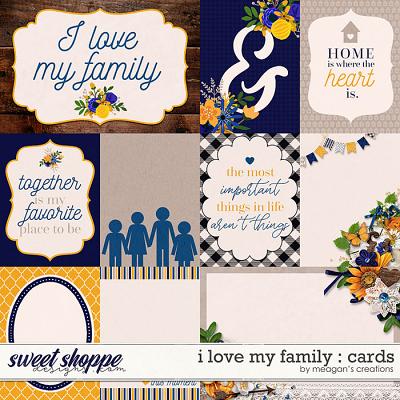 I Love My Family: Cards by Meagan's Creations