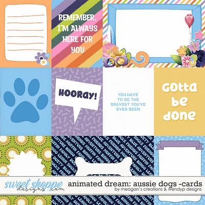 Animated Dream: Aussie Dogs Cards by Meagan's Creations and WendyP Designs