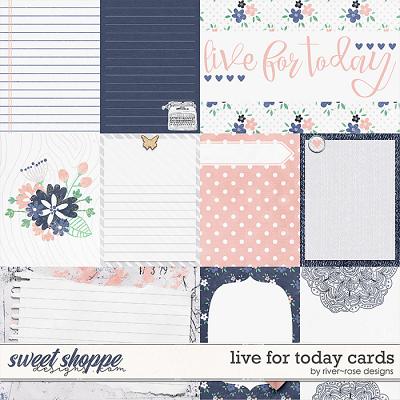 Live for Today: Cards by River Rose Designs