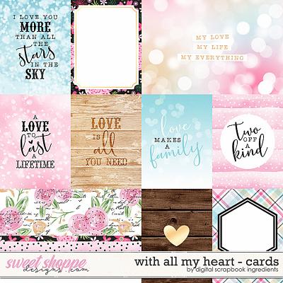 With All My Heart | Cards by Digital Scrapbook Ingredients