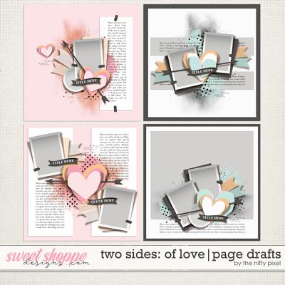 TWO SIDES : OF LOVE | PAGE DRAFTS by The Nifty Pixel
