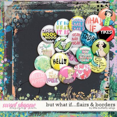 But what if... Flairs & Borders by Little Butterfly Wings