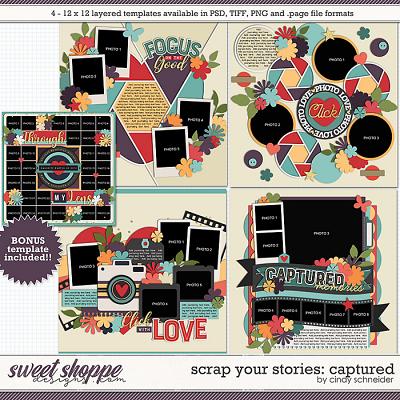 Cindy's Layered Templates - Scrap Your Stories: Captured by Cindy Schneider