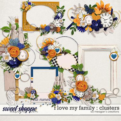 I Love My Family: Clusters by Meagan's Creations