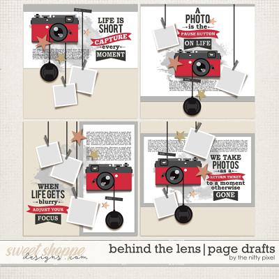 BEHIND THE LENS | PAGE DRAFTS by The Nifty Pixel