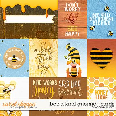 Bee a kind gnome - cards by WendyP Designs