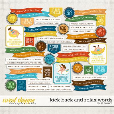 Kick Back And Relax Words by LJS Designs 