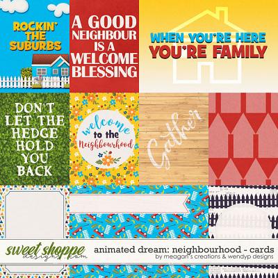 Animated Dream: neighbourhood - cards by Meagan Creations & WendyP Designs