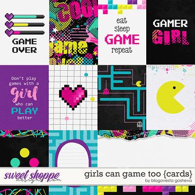 Girls Can Game Too {cards} by Blagovesta Gosheva