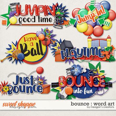 Bounce : Word Art by Meagan's Creations
