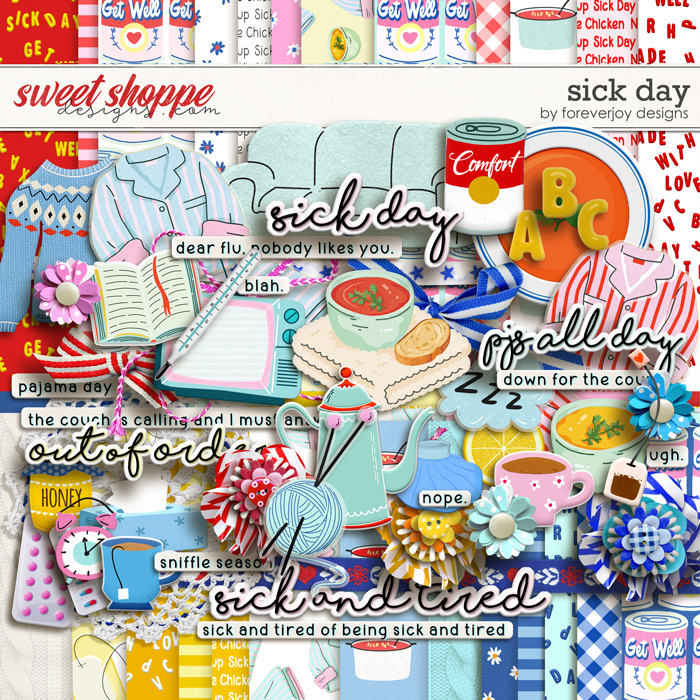 ForeverJoy Designs | Digital Scrapbooking | SICK DAY ForeverJoy Designs | Digital Scrapbooking | SICK DAY