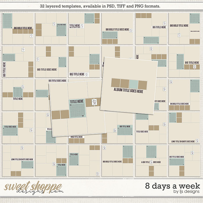 8 Days A Week by LJS Designs 