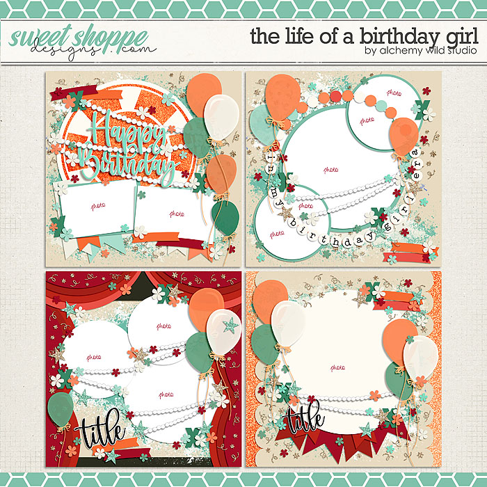 The Life Of A Birthday Girl Layered Templates by Amber