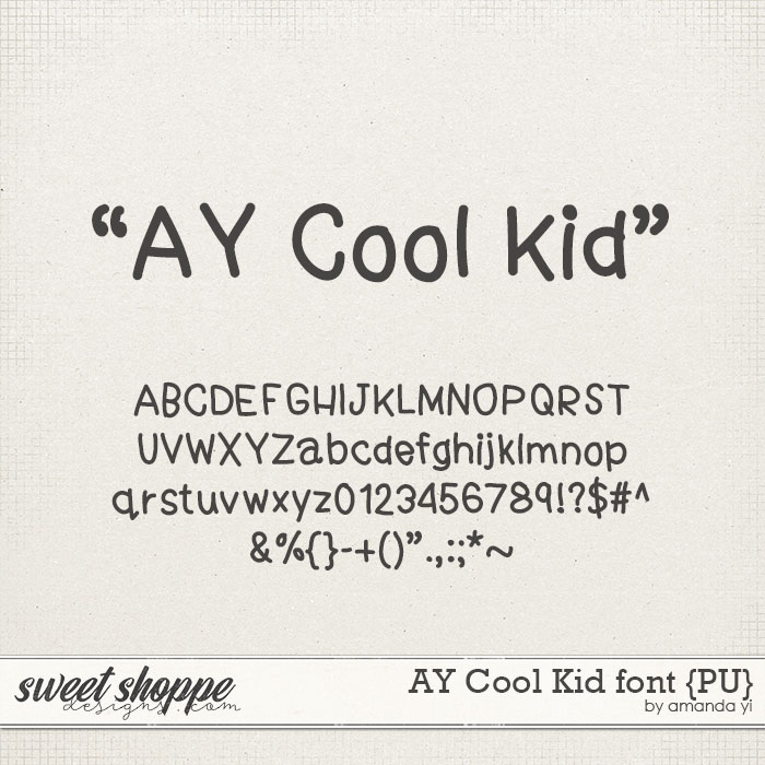 AY Cool Kid font {PU} by Amanda Yi