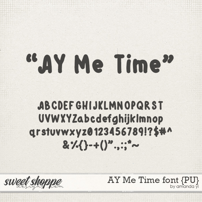 AY Me Time font {PU} by Amanda Yi