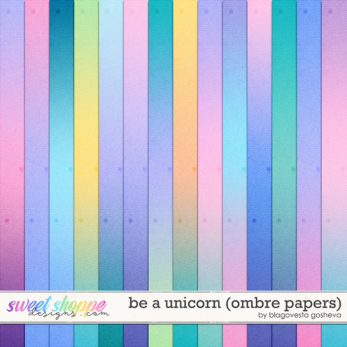 Be a Unicorn {ombre papers} by Blagovesta Gosheva 