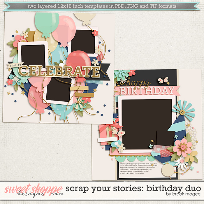 Brook's Templates - Scrap Your Stories: Birthday Duo by Brook Magee