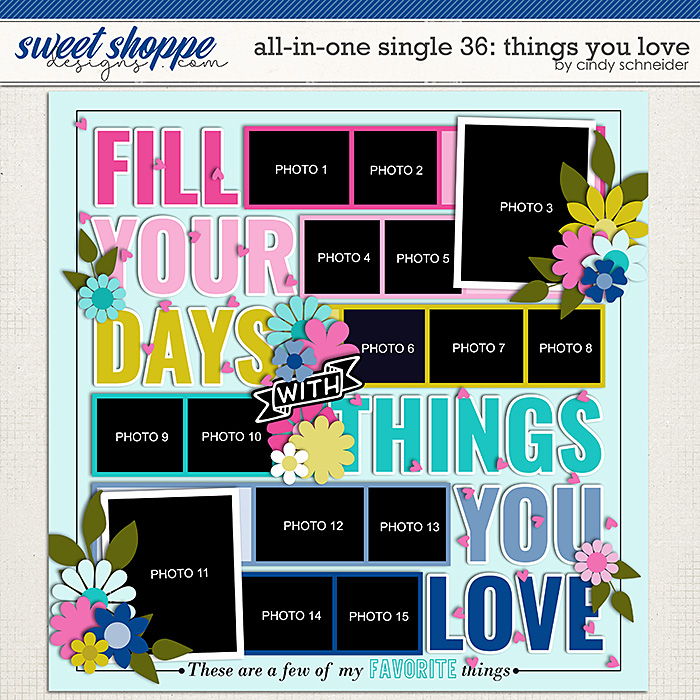 Cindy's Layered Templates - All in One Single 36: Things You Love by Cindy Schneider