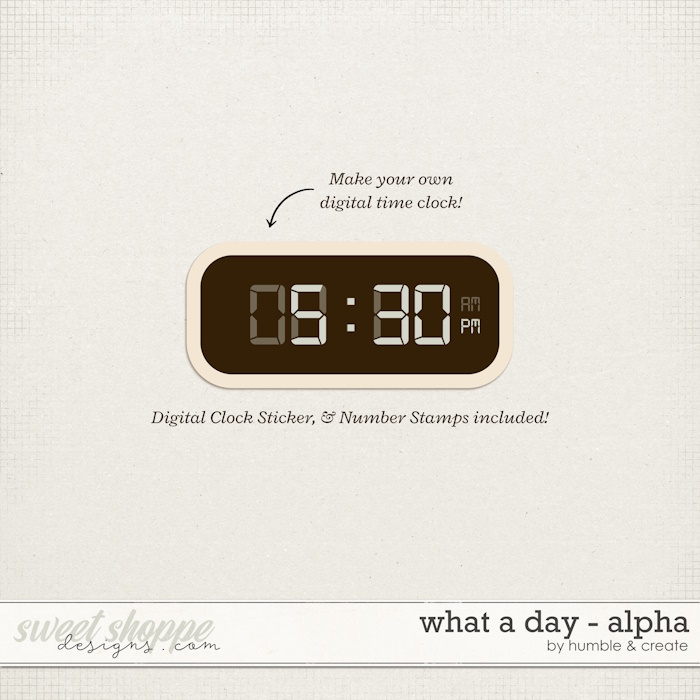 What A Day | Digital Clock Numbers - by Humble & Create