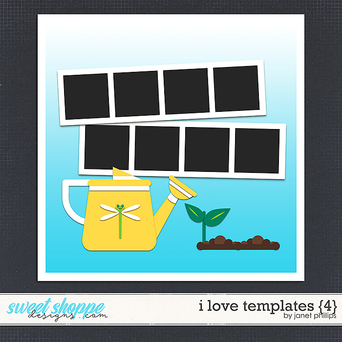 I Love Templates {4} by Janet Phillips