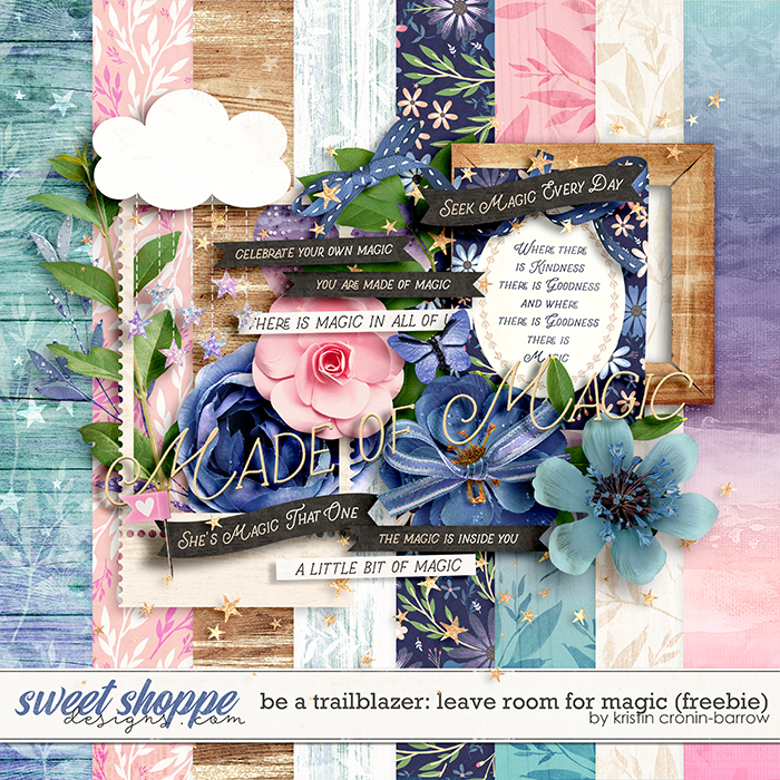 Be a Trailblazer: Leave room for Magic Freebie by Kristin Cronin-Barrow Be a Trailblazer: Leave room for Magic Freebie by Kristin Cronin-Barrow