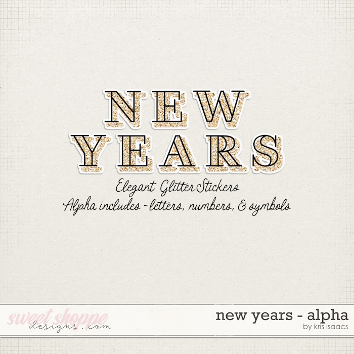 New Years | Alpha - by Kris Isaacs Designs