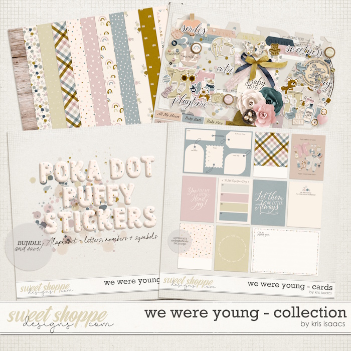 We Were Young | Collection - by Kris Isaacs Designs