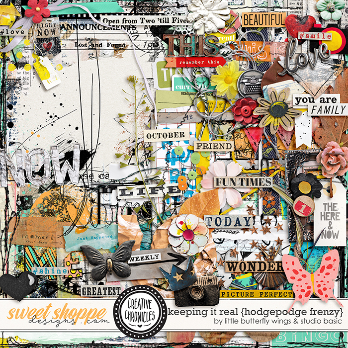 Creative Chronicles: Keeping It Real Hodgepodge Frenzy by Little Butterfly Wings & Studio Basic