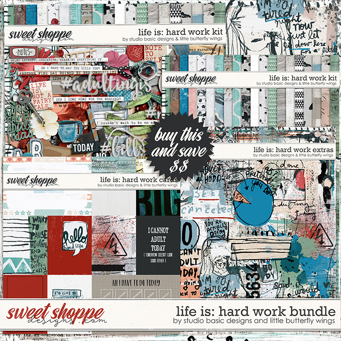 Life Is: Hard Work Bundle by Studio Basic and Little Butterfly Wings