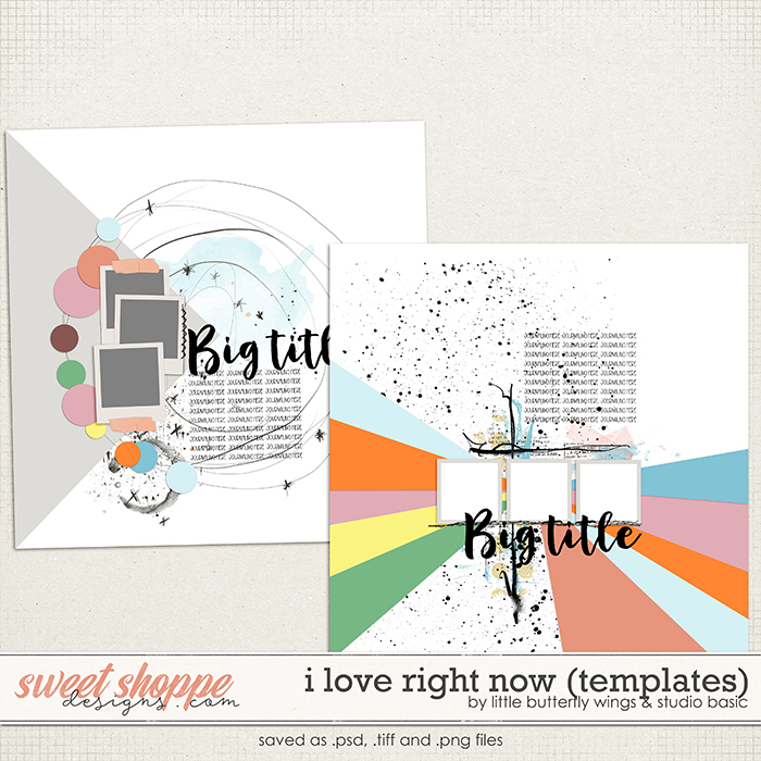 I Love Right Now Templates by Little Butterfly Wings & Studio Basic