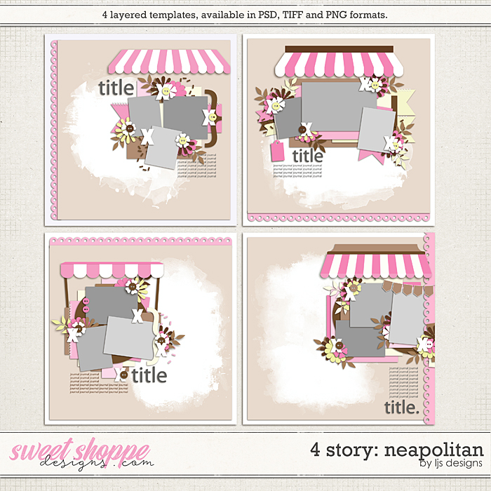 4 Story: Neapolitan by LJS Designs