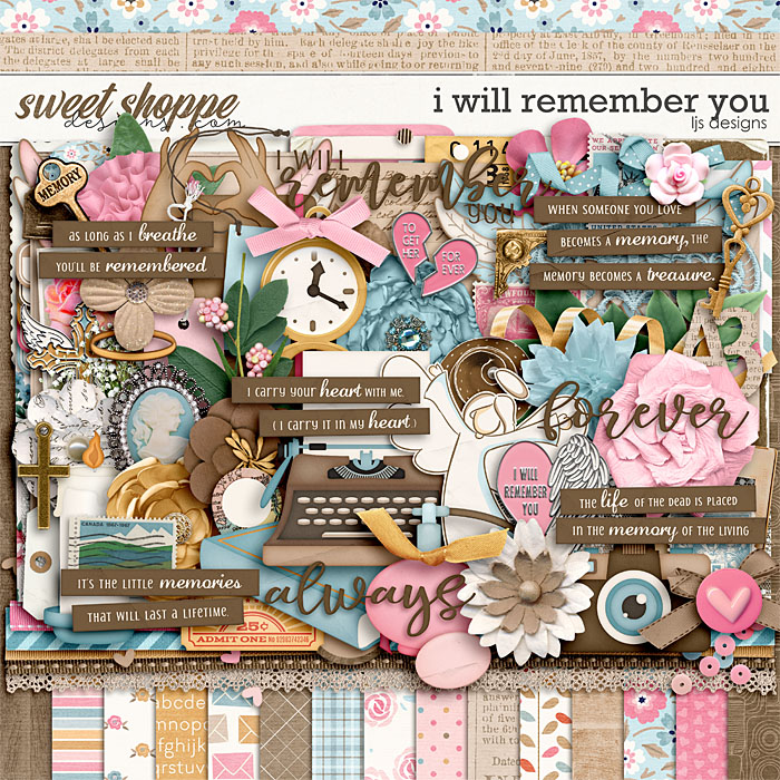 I Will Remember You by LJS Designs 