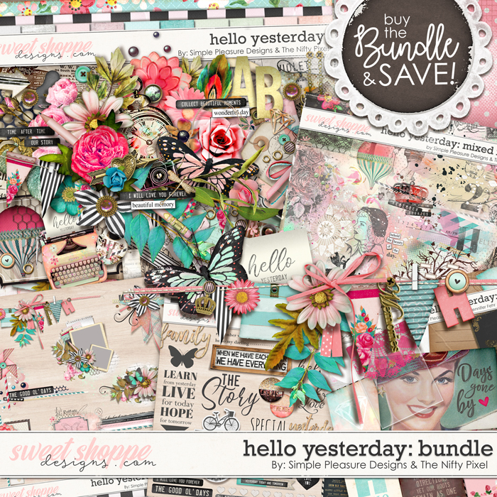 hello yesterday BUNDLE: By Simple Pleasure Designs & The Nifty Pixel 