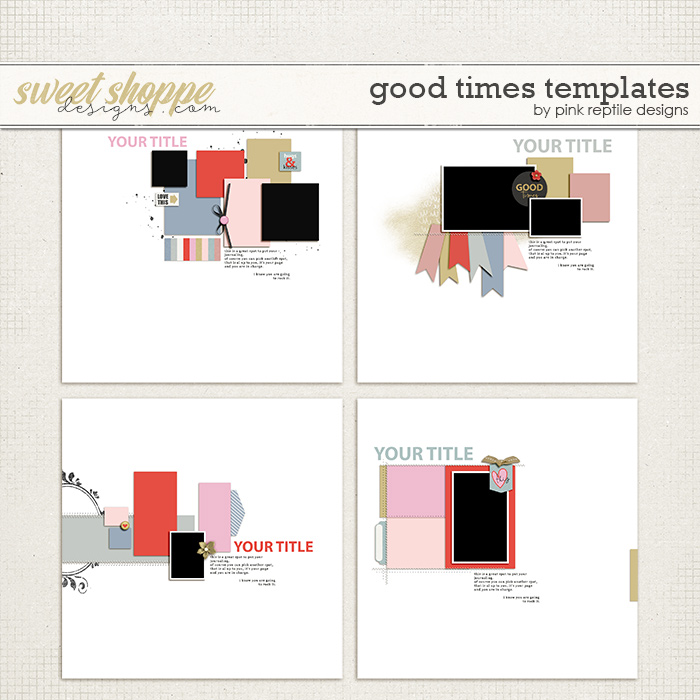 Good Times Templates by Pink Reptile Designs