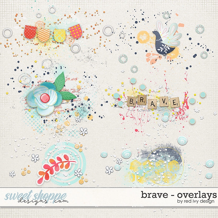 Brave - Overlays by Red Ivy Design Brave - Overlays by Red Ivy Design