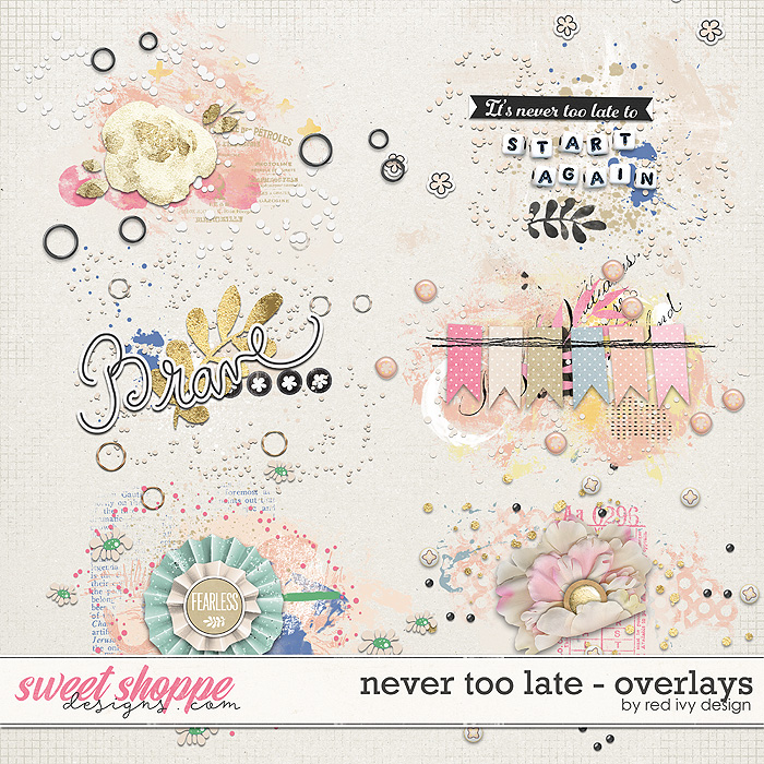 Never Too Late - Overlays by Red Ivy Design Never Too Late - Overlays by Red Ivy Design