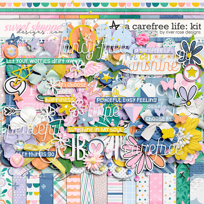 A Carefree Life: Kit by River Rose Designs