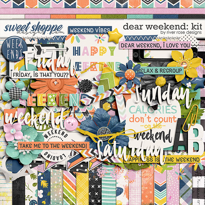 Dear Weekend: Kit by River Rose Designs