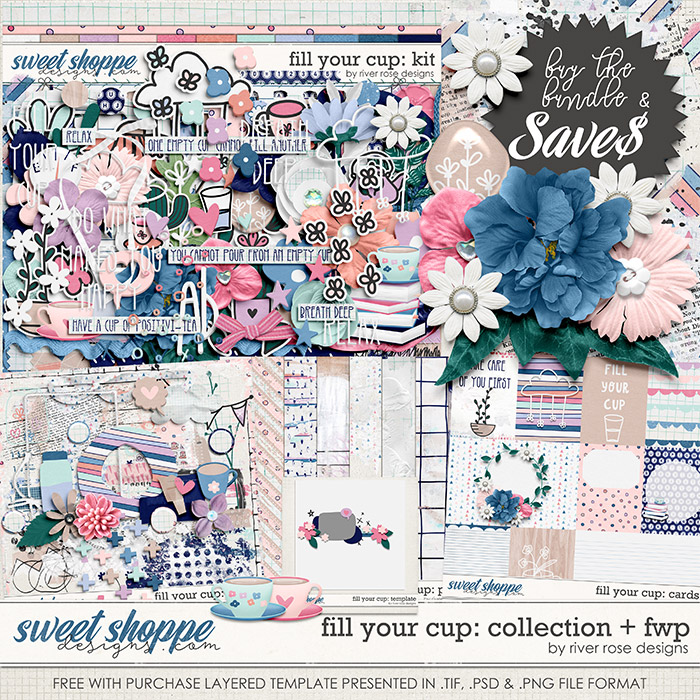 Fill Your Cup: Collection + FWP by River Rose Designs