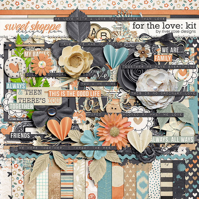 For the Love: Kit by River Rose Designs