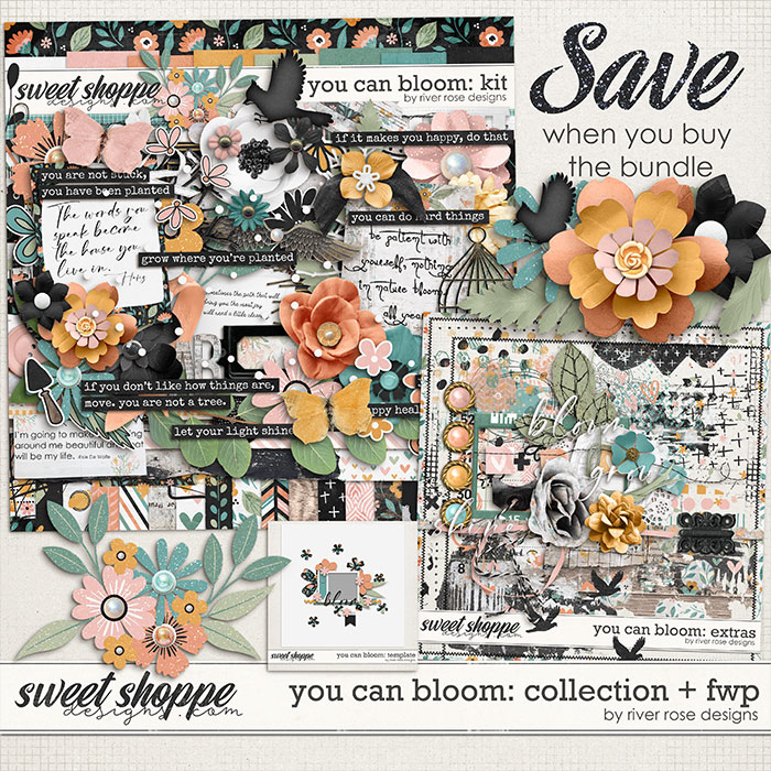 You Can Bloom: Collection +FWP by River Rose Designs