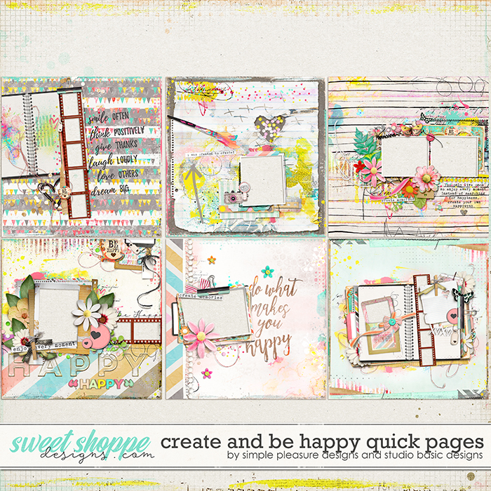 Create & Be Happy Quick Pages by Simple Pleasure Designs and Studio Basic