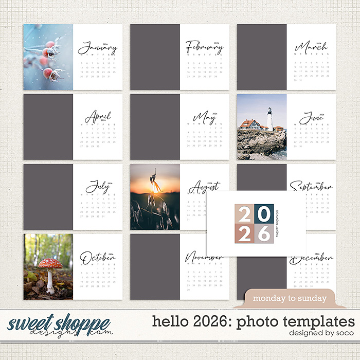 Hello 2026: Photo Templates (Monday - Sunday) | Designed by Soco