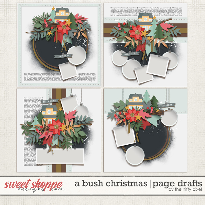 A BUSH CHRISTMAS | PAGE DRAFTS by The Nifty Pixel