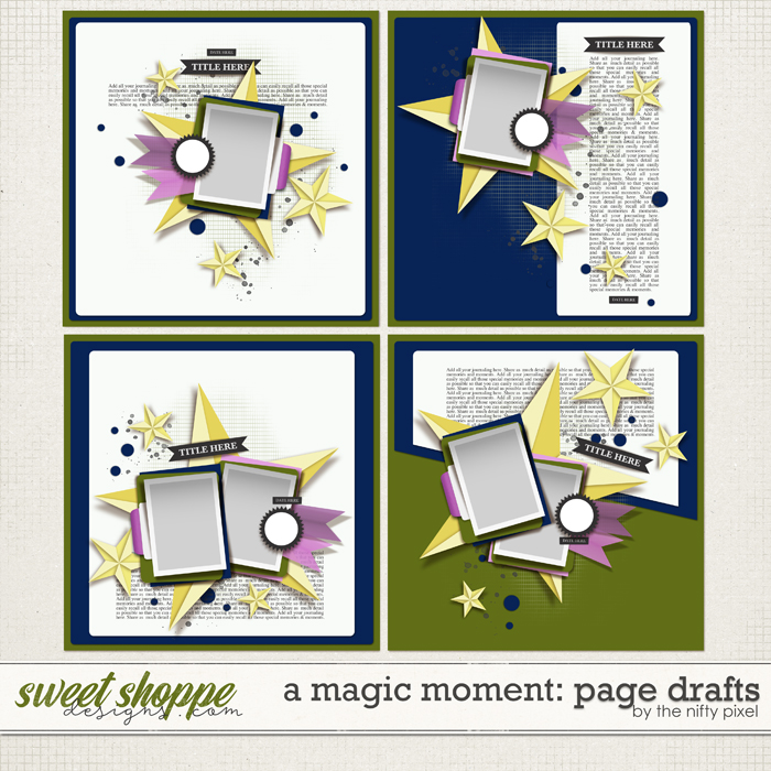 A MAGIC MOMENT | PAGE DRAFTS by The Nifty Pixel