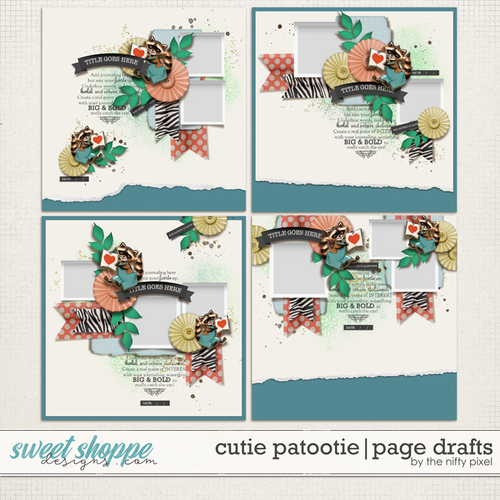 CUTIE PATOOTIE | PAGE DRAFTS by The Nifty Pixel 