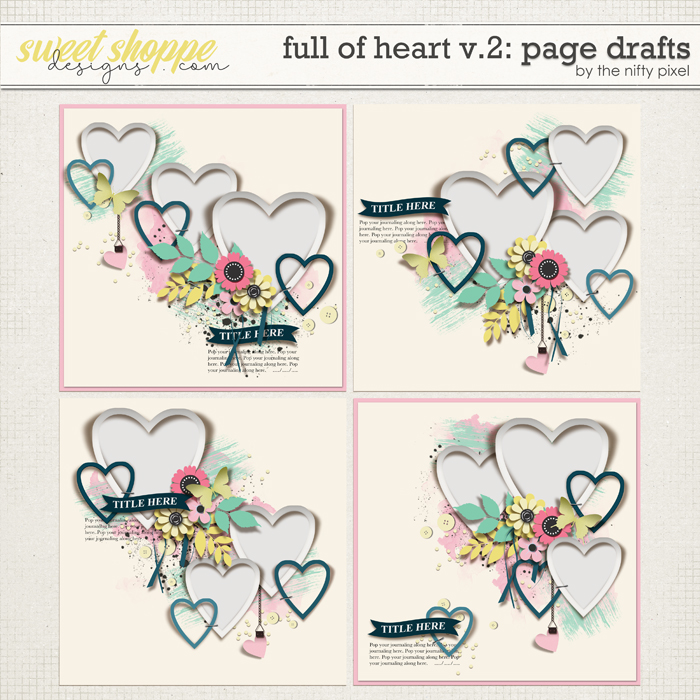 FULL OF HEART V.2 | PAGE DRAFTS by The Nifty Pixel