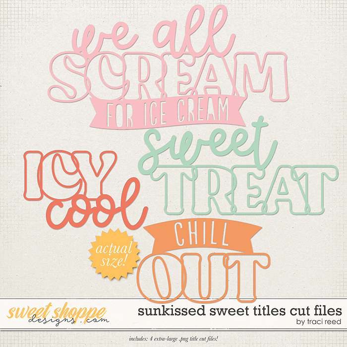 Sunkissed Sweet Titles Cut Files by Traci Reed