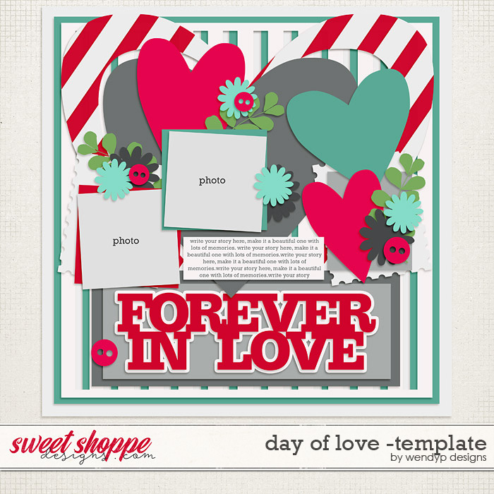 Day of love -template by WendyP Designs