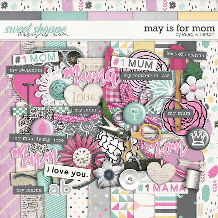 May is for Mom: Kit by Laura Wilkerson